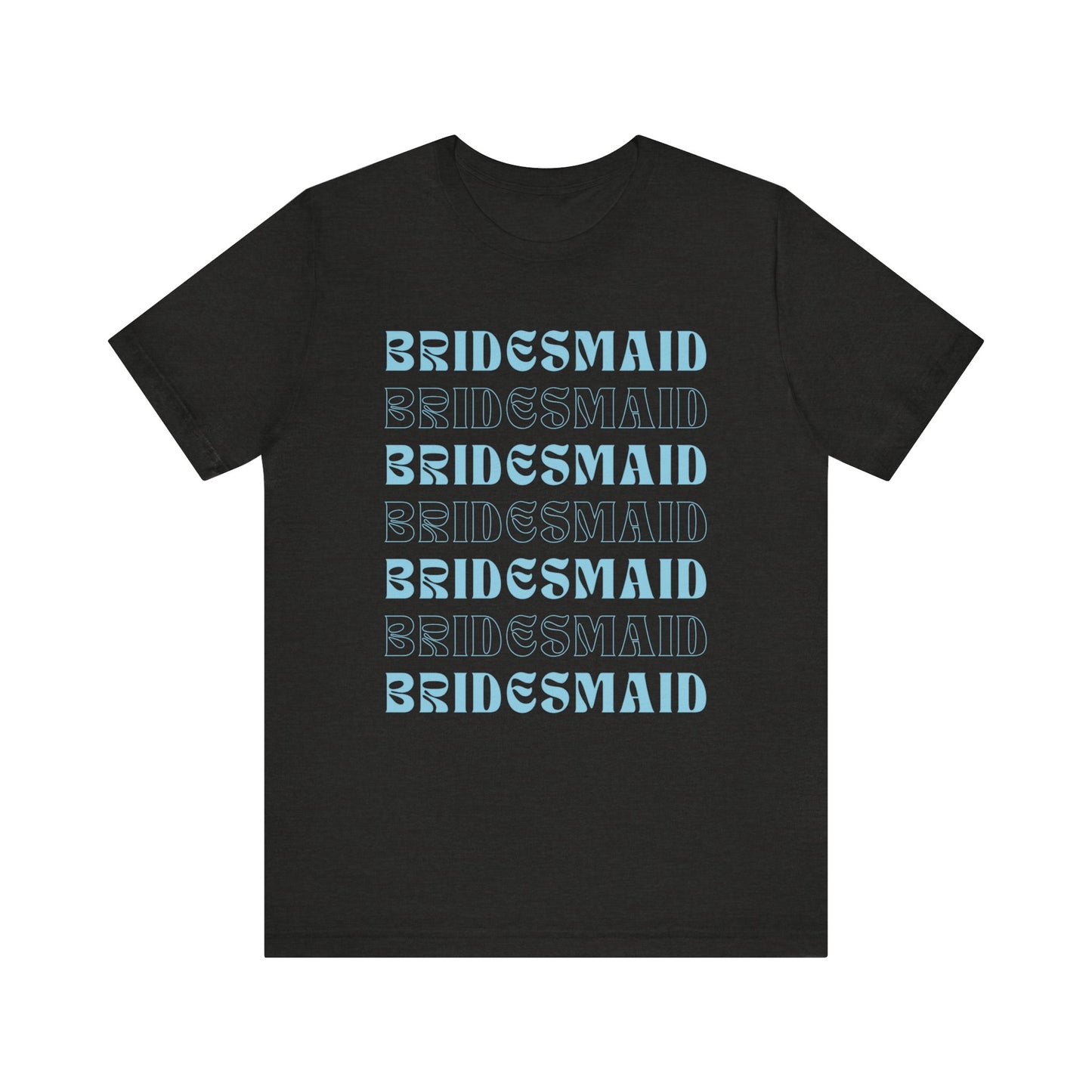 Bridesmaid T-shirt