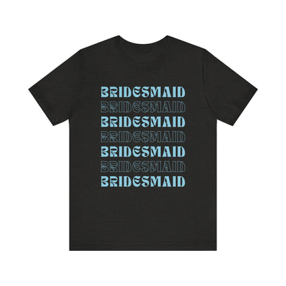 Bridesmaid T-shirt