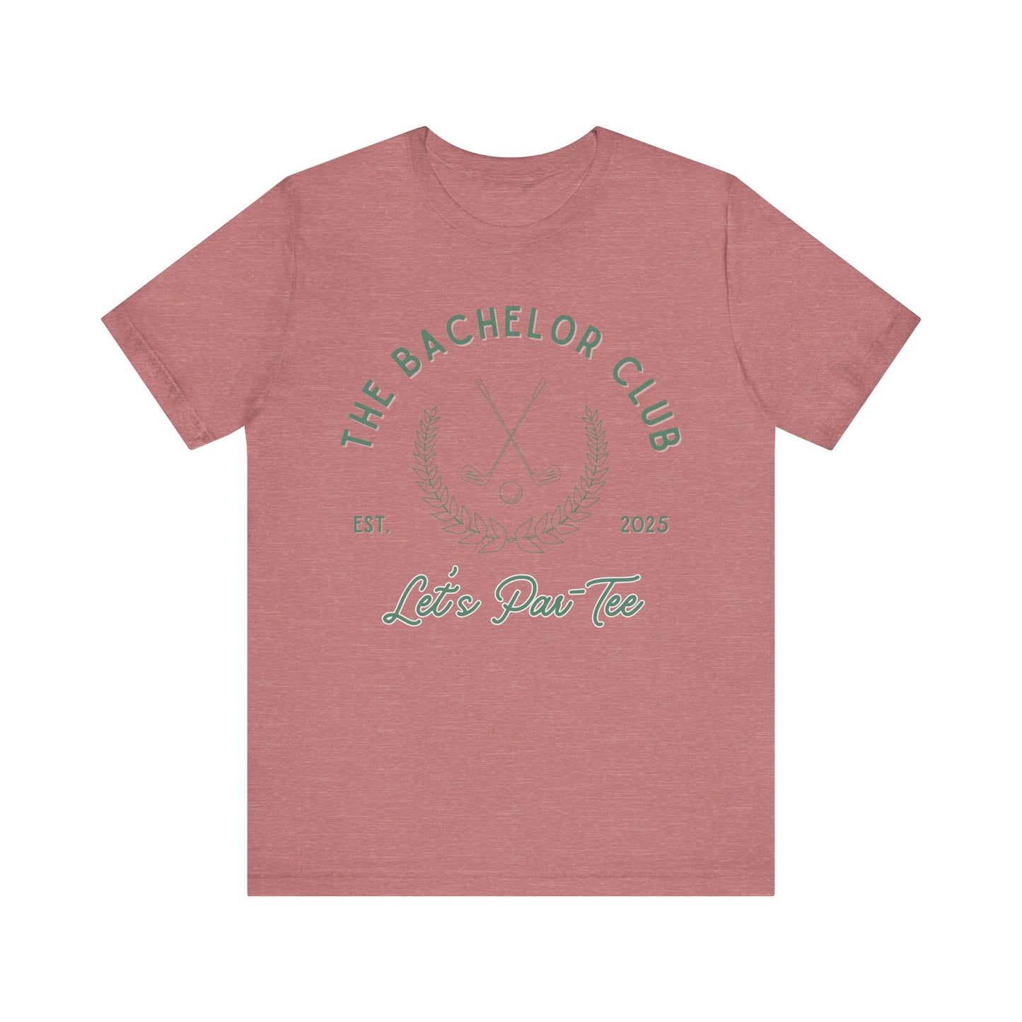 The Bachelor Club Let's Par-Tee Green Text T-shirt