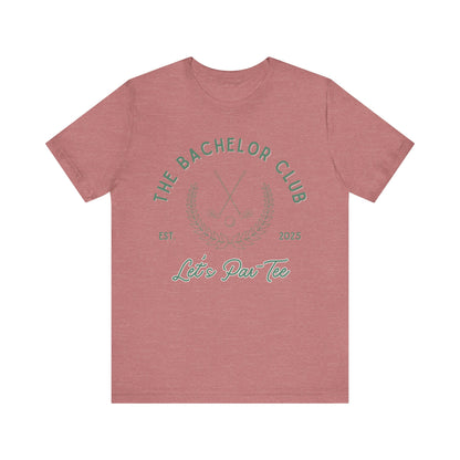 The Bachelor Club Let's Par-Tee Green Text T-shirt