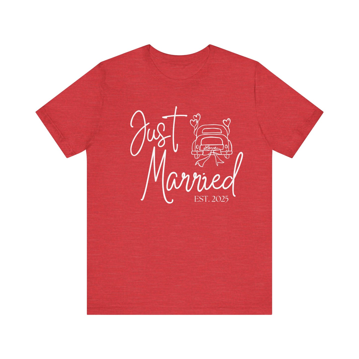 Just Married 2025 With Car White Text T-shirt