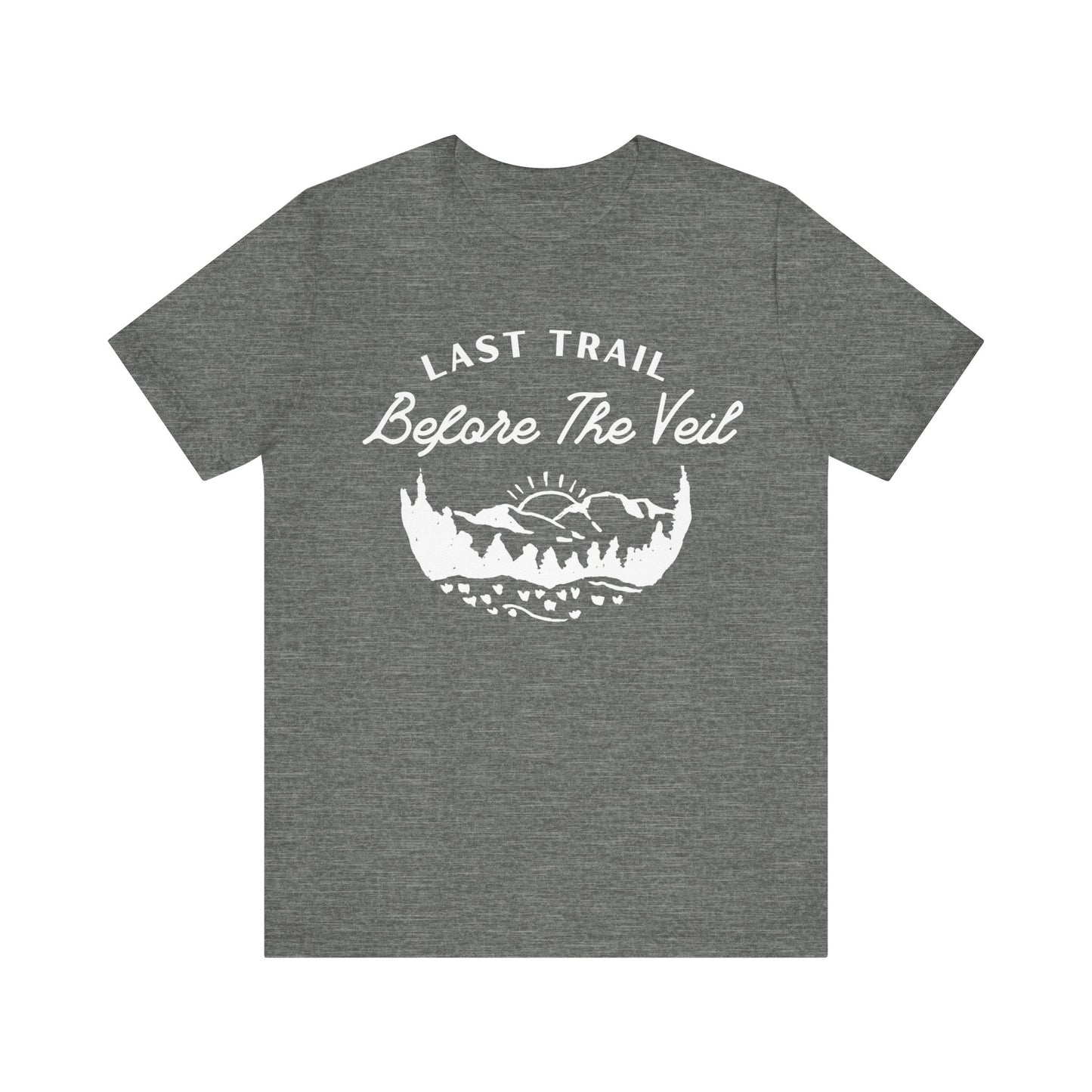 Last Trail Before The Veil White Text T-shirt