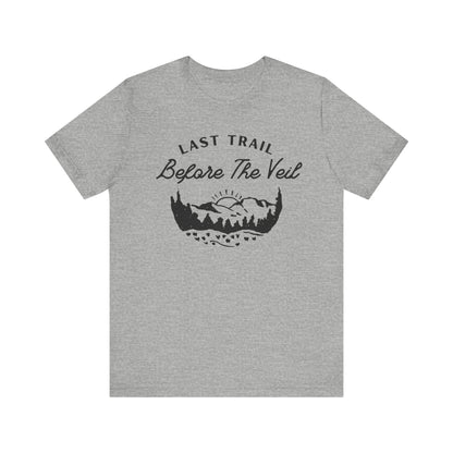 Last Trail Before The Veil Black Text T-shirt