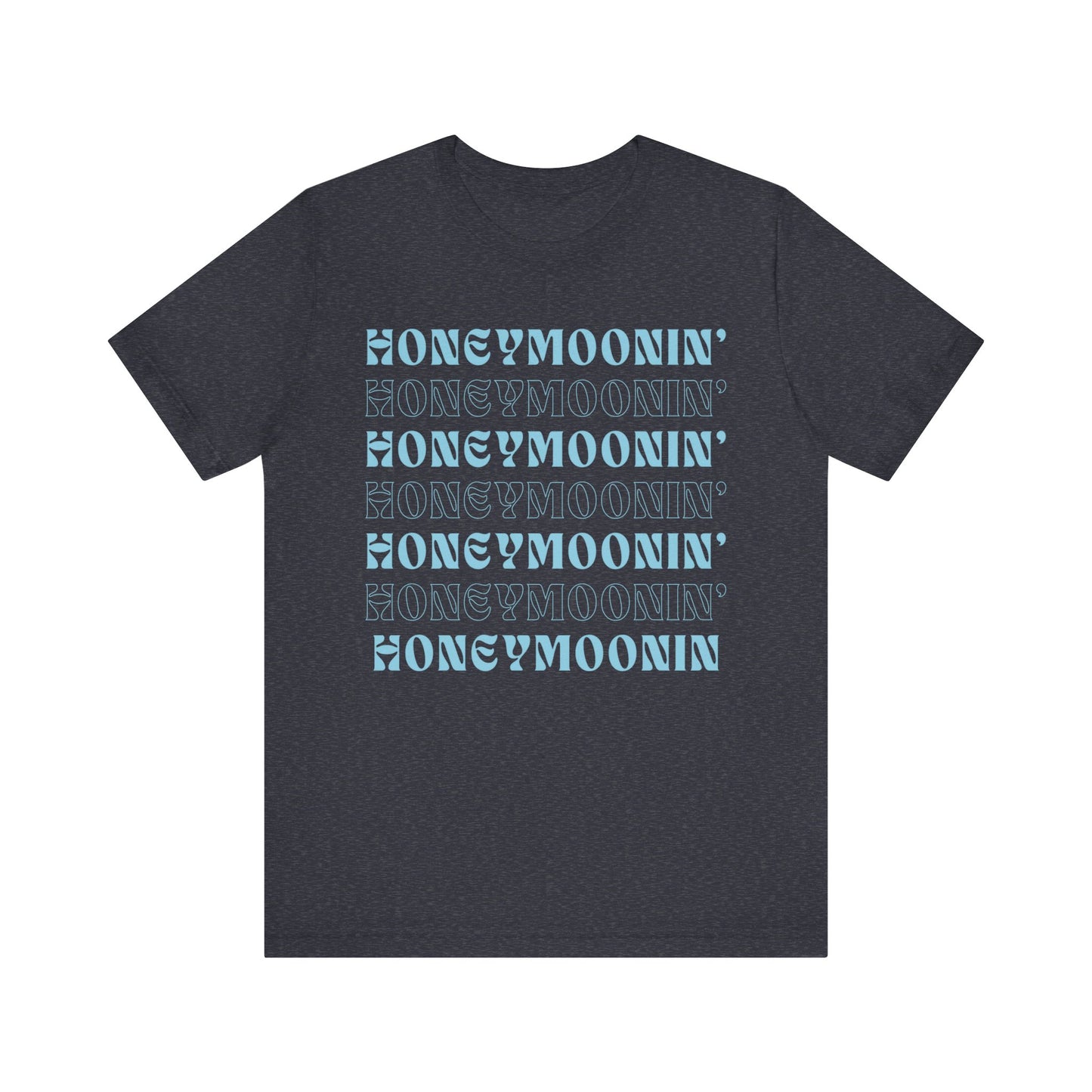 Honeymoonin' on Repeat T-shirt