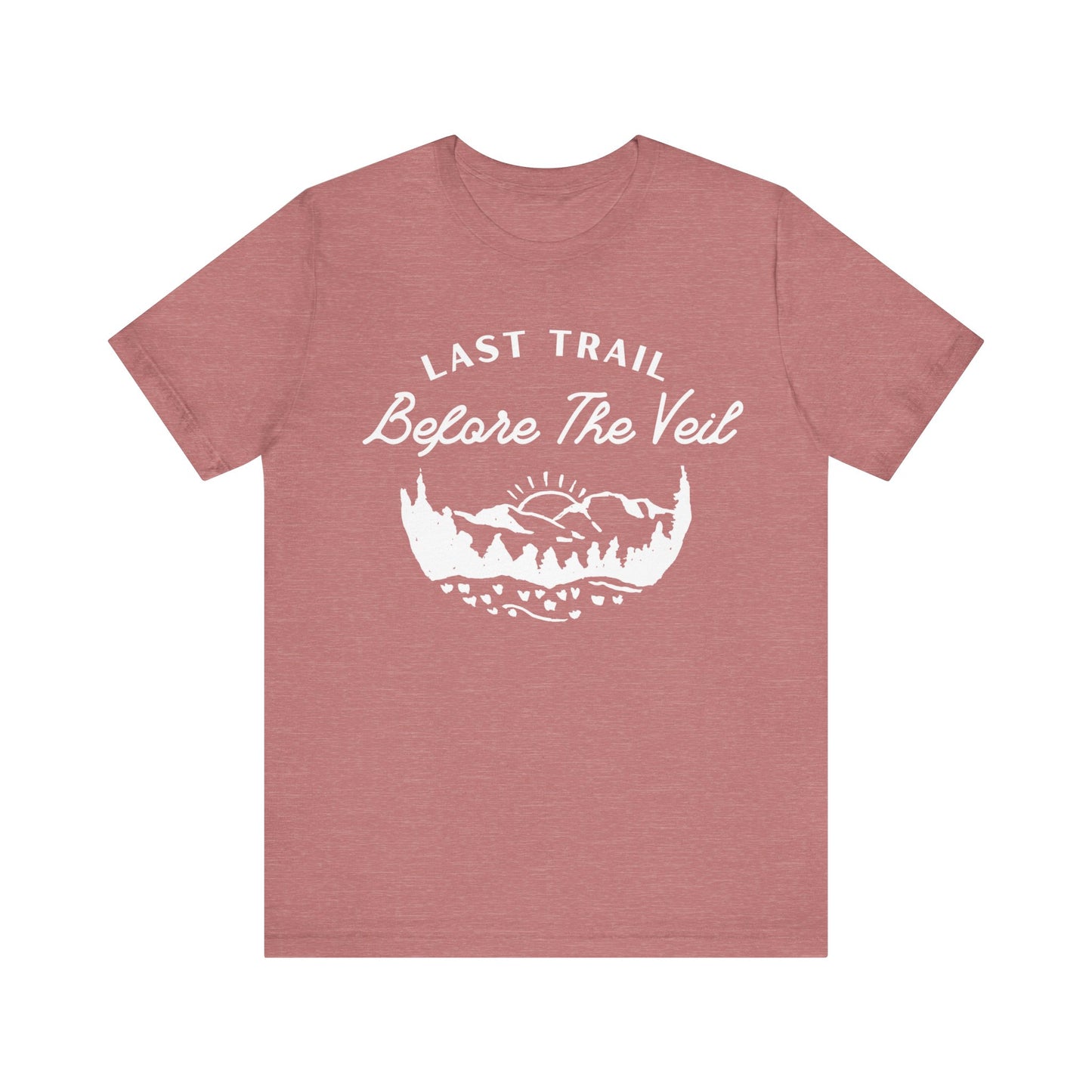 Last Trail Before The Veil White Text T-shirt
