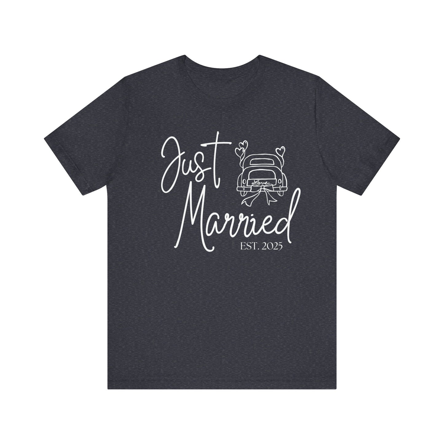 Just Married 2025 With Car White Text T-shirt