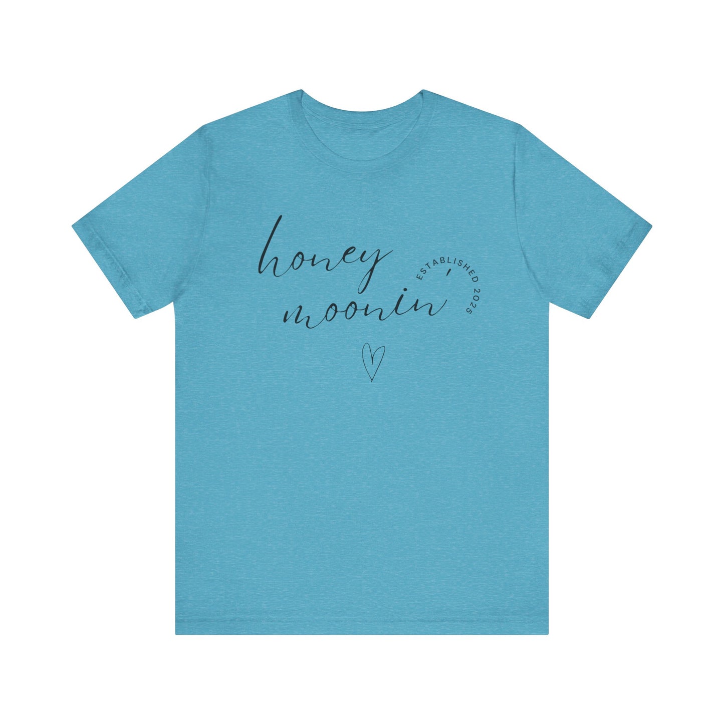 Honeymoonin' With Heart Cursive 2025 Black Text T-shirt