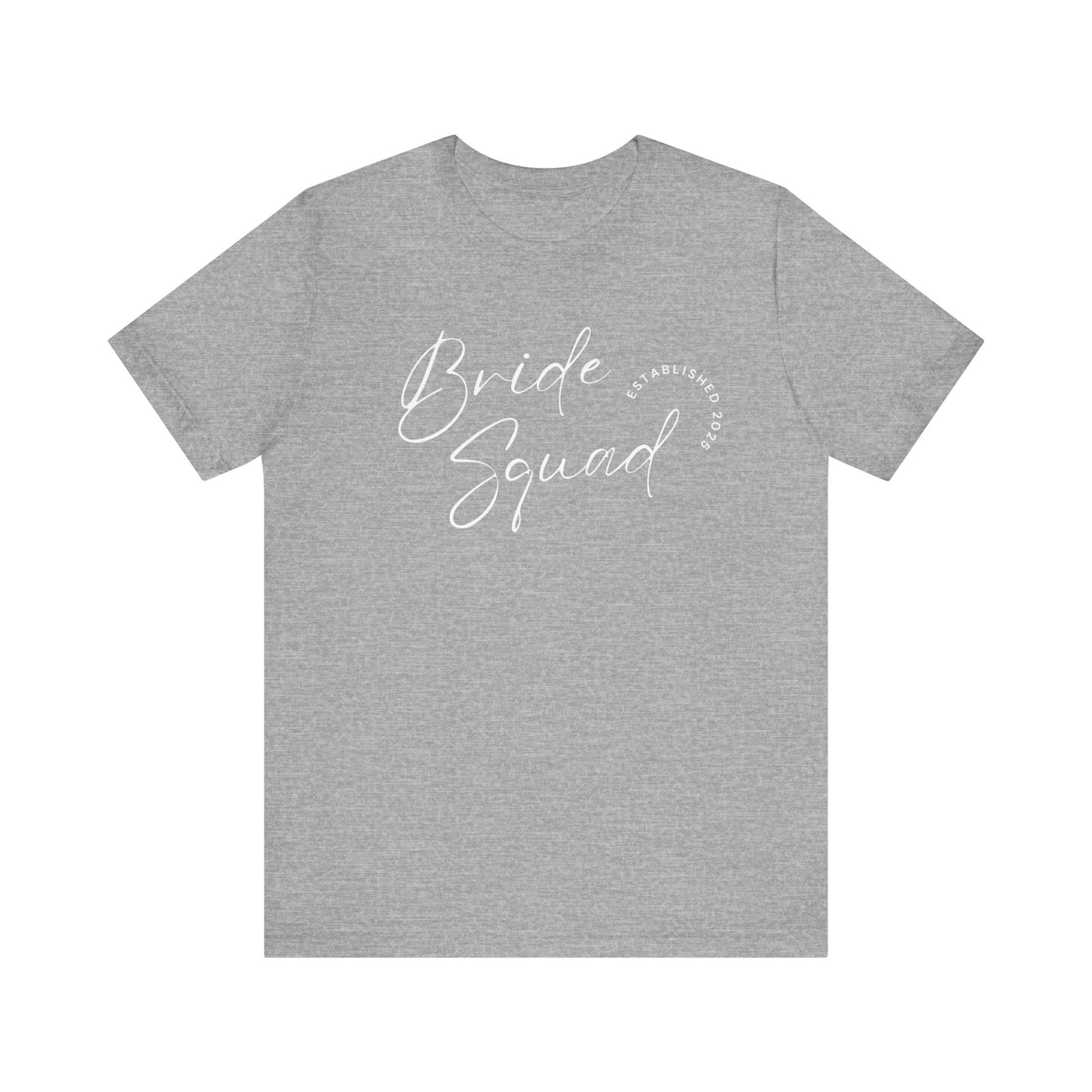 Bride Squad White Text T-shirt