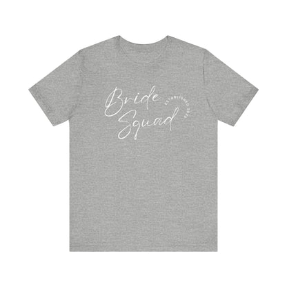 Bride Squad White Text T-shirt