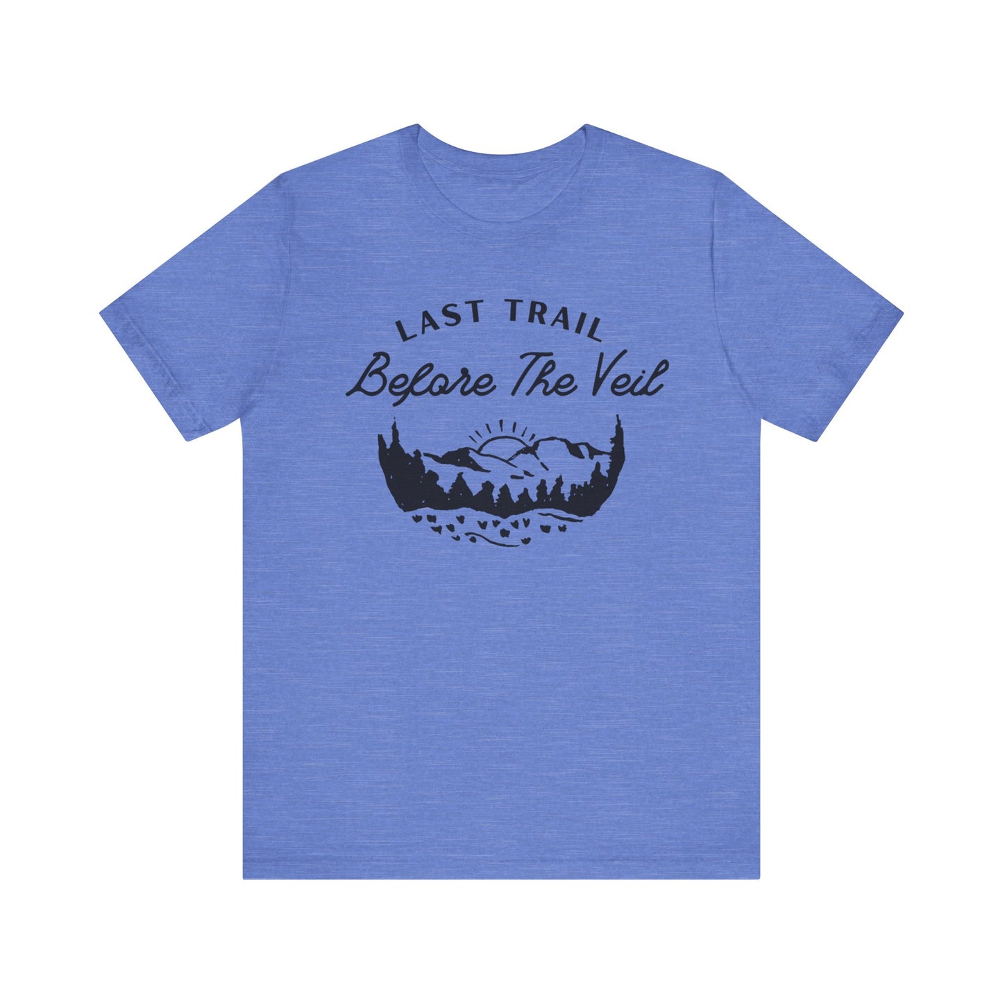 Last Trail Before The Veil Black Text T-shirt
