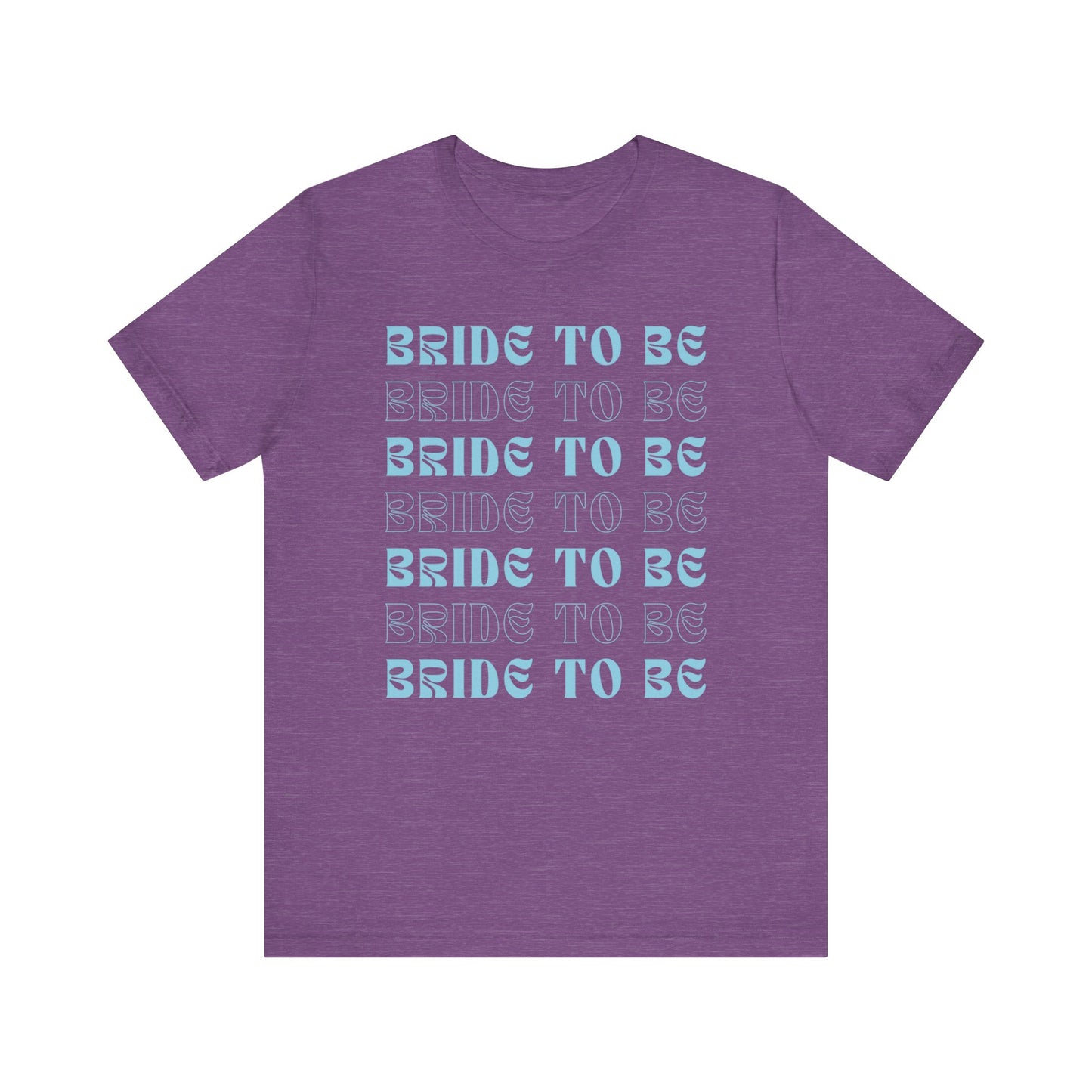 Bride To Be T-shirt