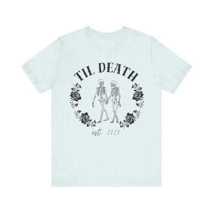 Til Death Skeleton Couple T-shirt