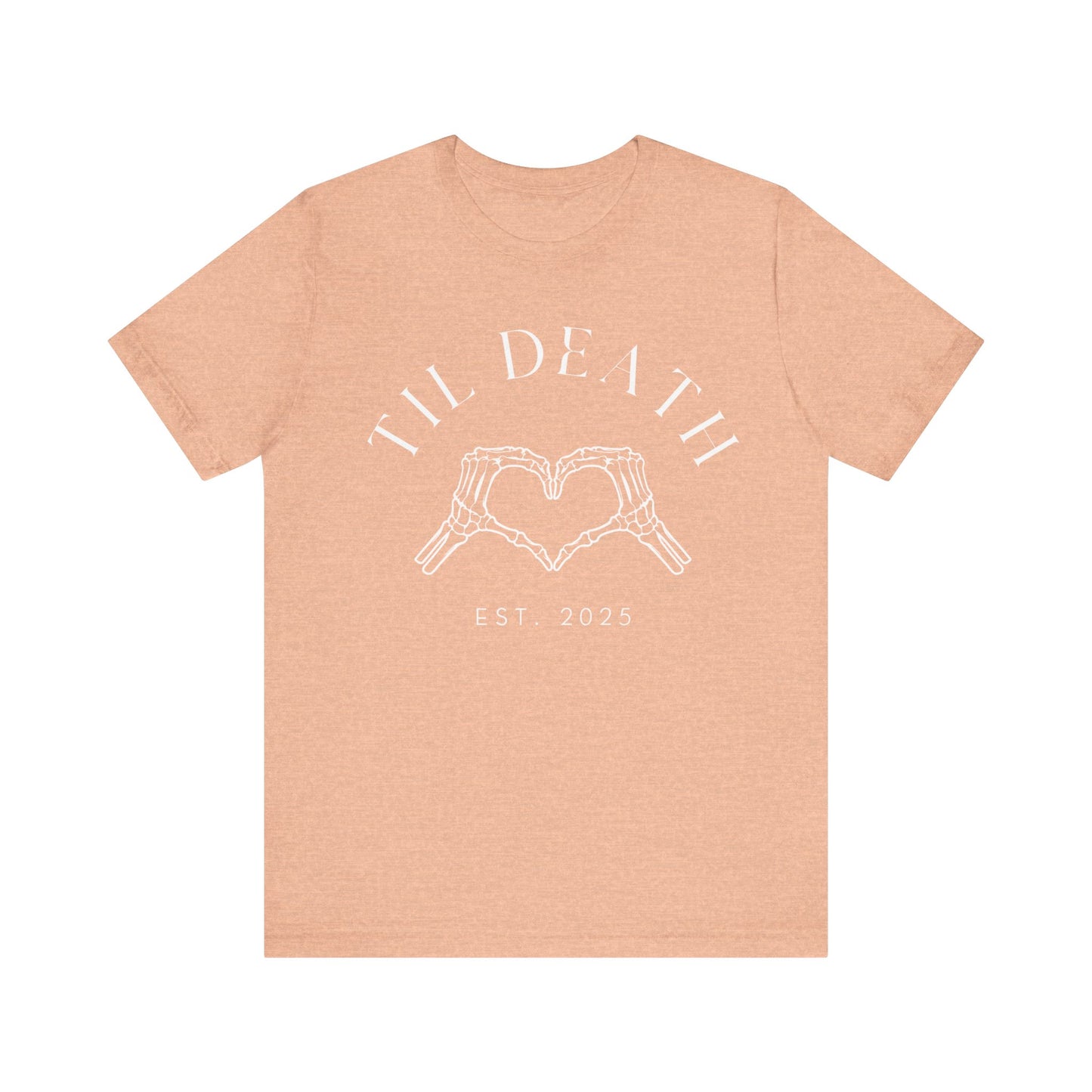 Til Death Skeleton Hands White Text T-shirt