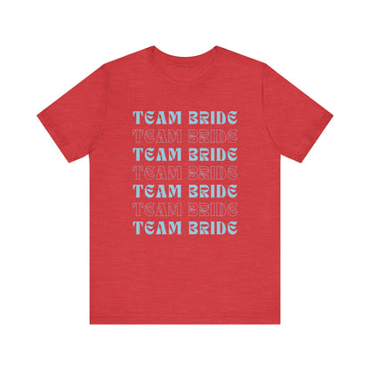 Team Bride T-shirt