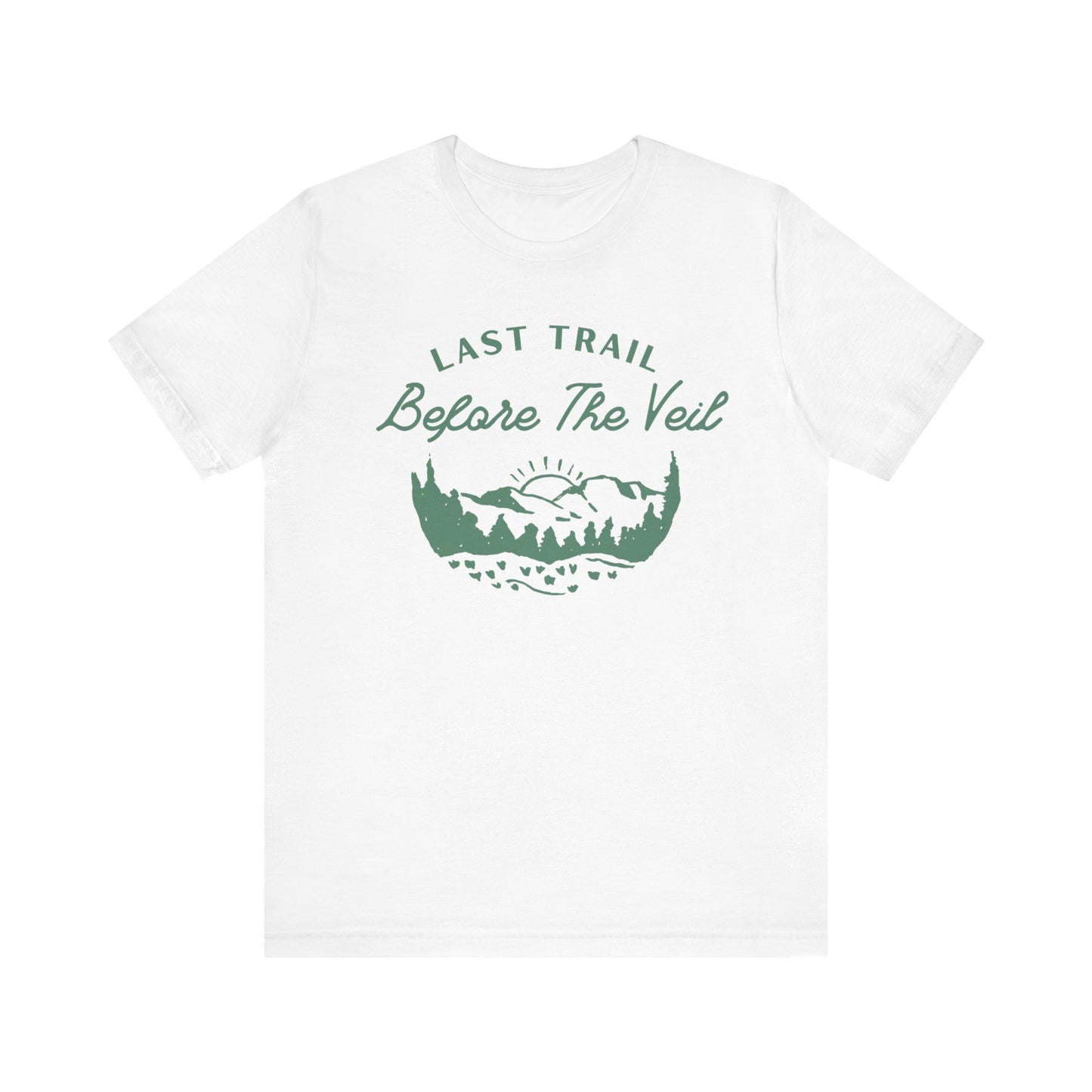 Last Trail Before The Veil Green Text T-shirt