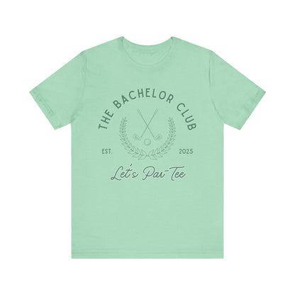 The Bachelor Club Let's Par-Tee Green Text T-shirt