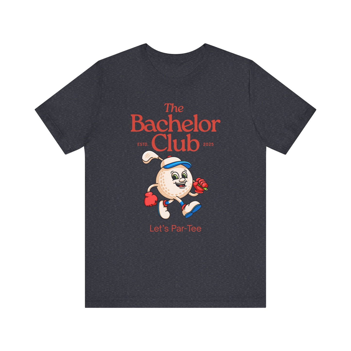 The Bachelor Club Let's Par-Tee T-shirt