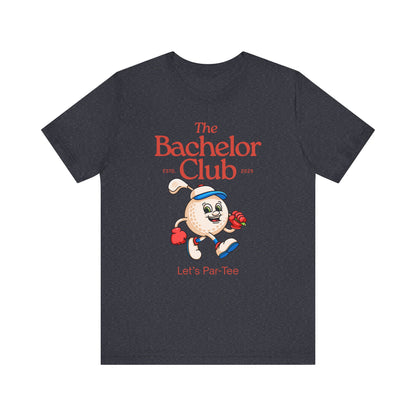 The Bachelor Club Let's Par-Tee T-shirt
