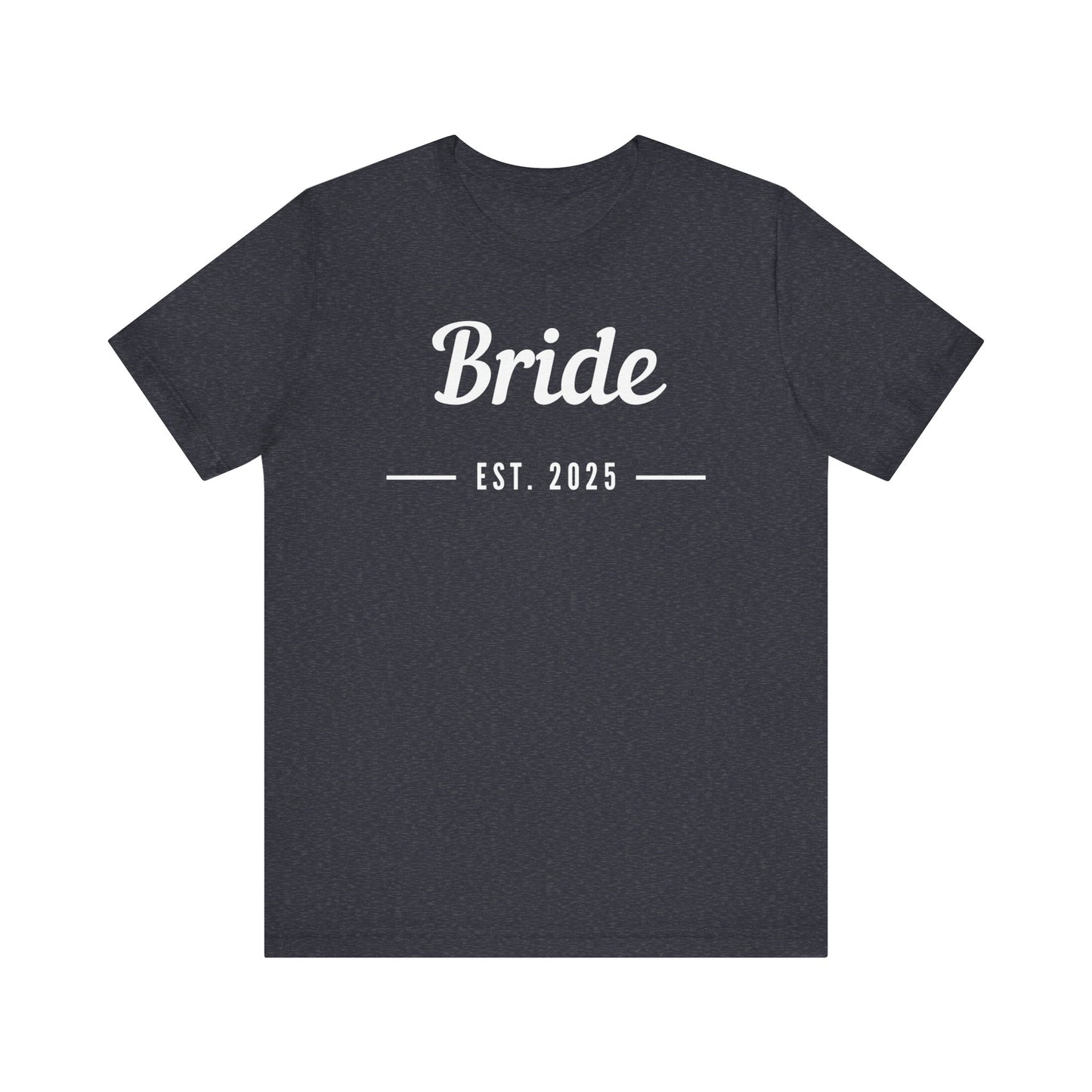 Bride 2025 White Lettering T-shirt
