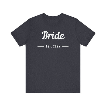 Bride 2025 White Lettering T-shirt