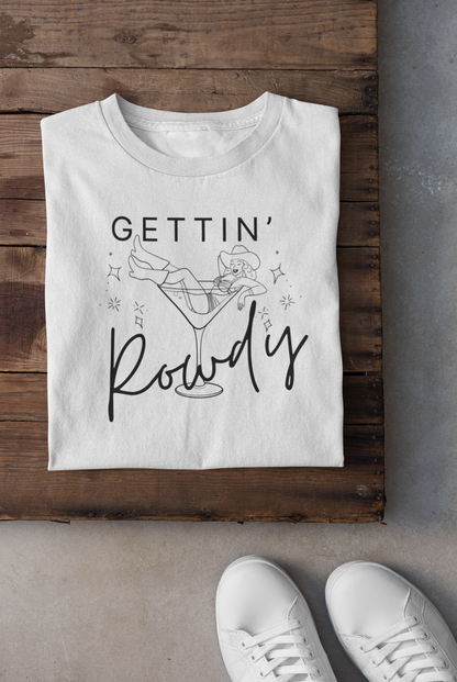 Gettin' Rowdy Cowgirl in Martini T-shirt