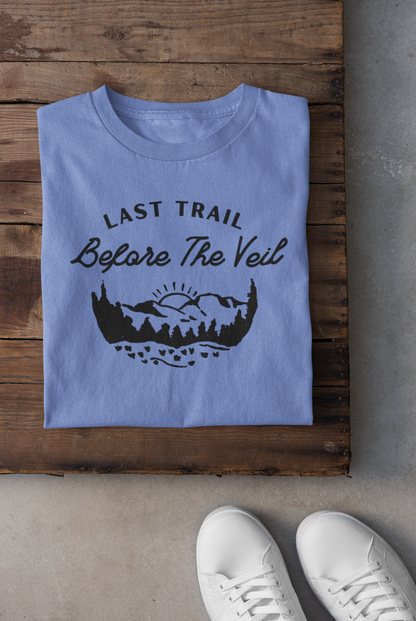 Last Trail Before The Veil Black Text T-shirt