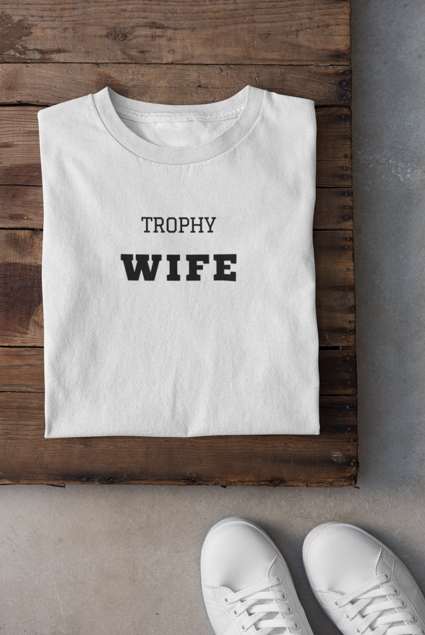 Trophy Wife Black Text T-shirt